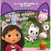 La casa de mu&ntilde;ecas de Gabby. Un cuento - El jard&iacute;n m&aacute;gico de Hadigata (Cuentos infantiles)