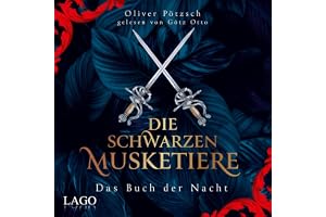 Das Buch der Nacht: Die Schwarzen Musketiere, Band 1