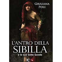 L'antro della sibilla e le sue sette sorelle : Poli, Giuliana ...