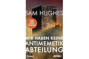 Wir haben keine Antimemetik-Abteilung: Roman