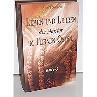 Leben und Lehren der Meister im Fernen Osten. Band 1-3 (alte Ausgabe)