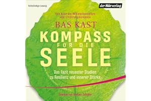Kompass für die Seele: Das Fazit neuester Studien zu Resilienz und innerer Stärke