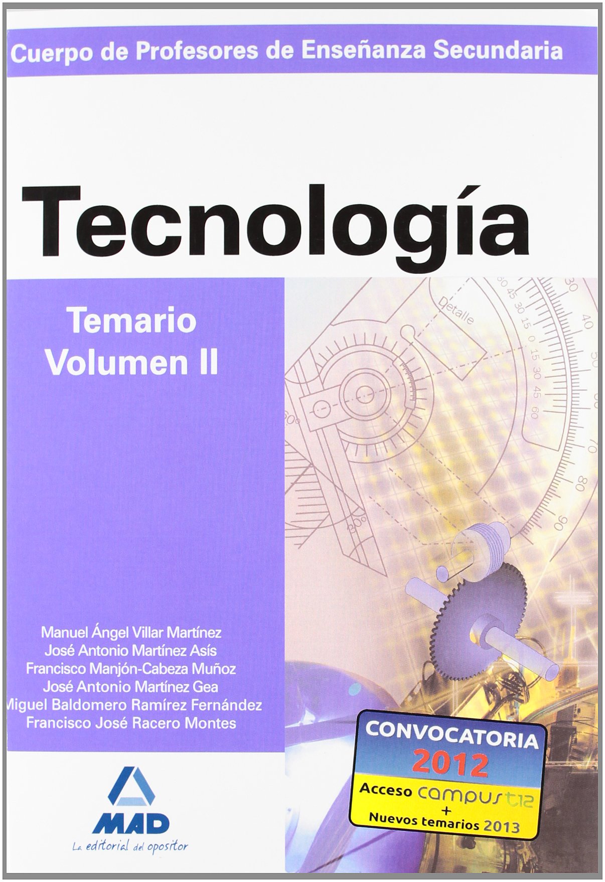 Cuerpo de profesores de enseñanza secundaria. Tecnología. Temario. Volumen ii