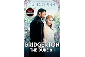 Bridgerton: The Duke and I (Bridgertons Book 1): The Sunday Times bestselling inspiration for the Netflix Original Series Bridgerton