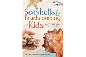 Seashells & Beachcombing for Kids: An Introduction to Beach Life of the Atlantic, Gulf, and Pacific Coasts (Simple Introductions to Science)