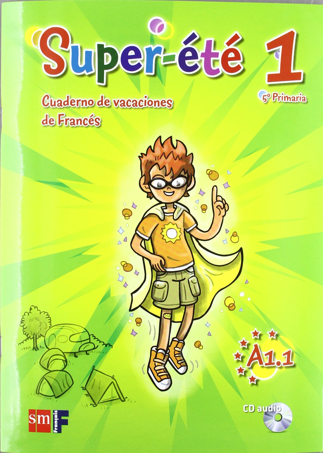 Super étè. Cuaderno de vacaciones de Frances 1. 5 Primaria