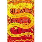She Who Became the Sun: The Number One Sunday Times Bestseller (The Radiant Emperor Book 1)