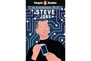 Penguin Readers Level 2: The Extraordinary Life of Steve Jobs (ELT Graded Reader): Abridged Edition