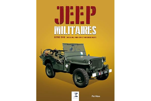 Jeep militaires depuis 1940 (Willys MB, Ford GPW et Hotchkiss M201)