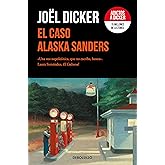 El caso Alaska Sanders (Best Seller)