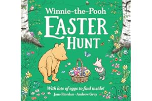 Winnie-the-Pooh Easter Hunt: Gorgeous children’s illustrated picture book adventure for Pooh fans, the perfect gift to celebrate Easter, springtime, animals and the great outdoors