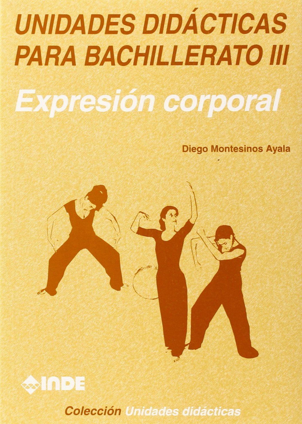 Expresión corporal. Unidades didácticas para Bachillerato III