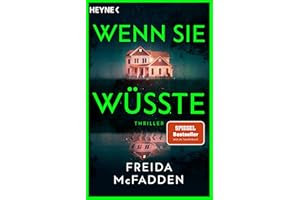 Wenn sie wüsste: Thriller – Der SPIEGEL-Bestseller - Ab dem 15.1.2026 im Kino (The Housemaid, Band 1)