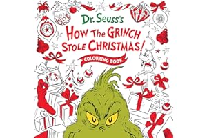 How the Grinch Stole Christmas! Colouring Book: A festive illustrated Christmas colouring book – new for 2025!