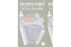 100 Irish Tunes for Piano Accordion: Includes Online Audio