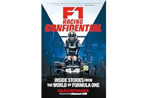F1 Racing Confidential: Inside Stories from the World of Formula One
