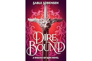 Dire Bound: The hottest enemies to lovers fantasy romance of 2025 and SUNDAY TIMES bestseller: 1 (The Wolves of Ruin)