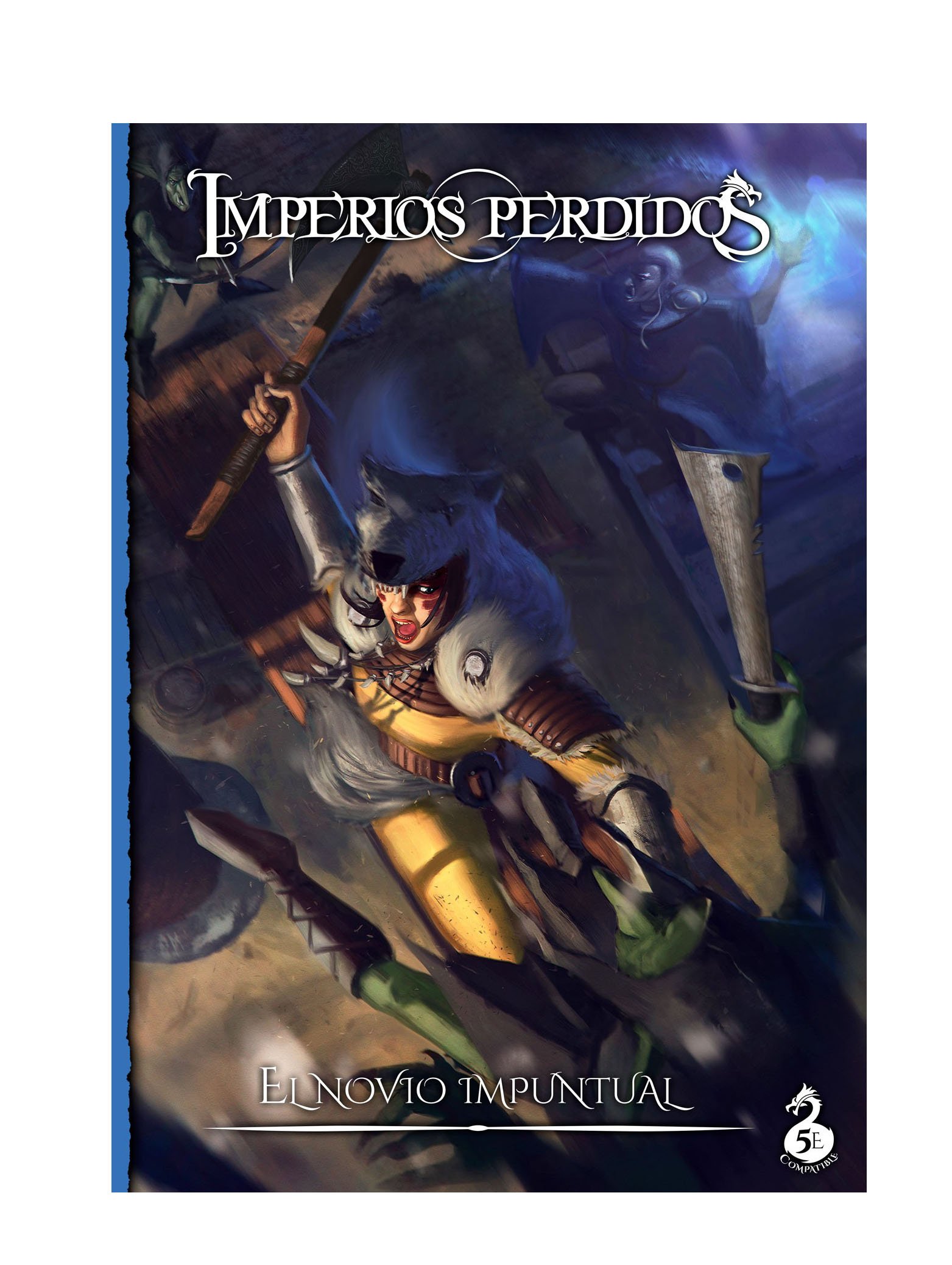 Holocubierta Imperios Perdidos - el Novio impuntual: Aventura para la Quinta edicion de Dungeons & Dragons - Juego de rol en Castellano