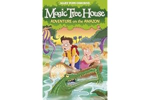 Magic Tree House 6: Adventure on the Amazon