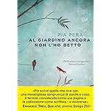 Al giardino ancora non l'ho detto