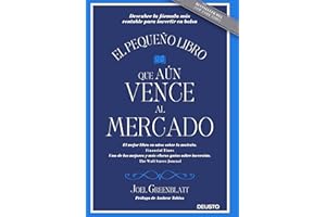 El pequeño libro que aún vence al mercado: Descubre la fórmula más rentable para invertir en bolsa