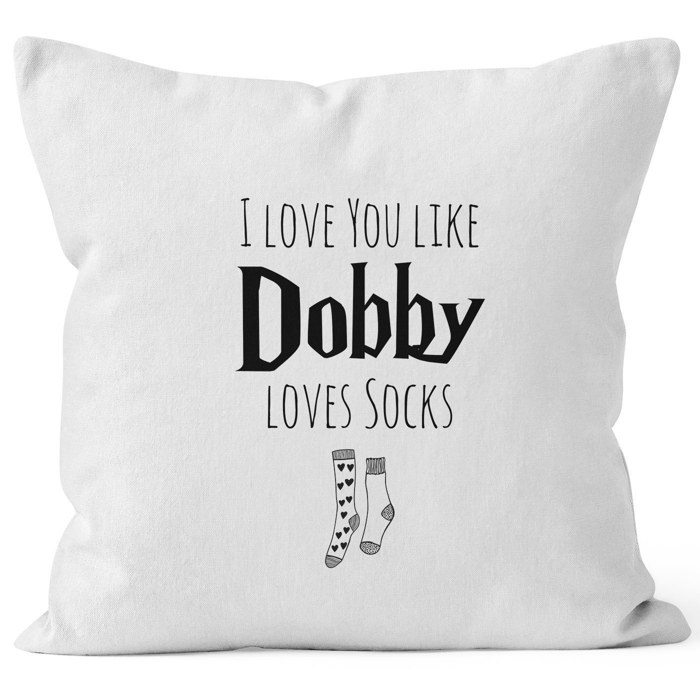MoonWorks-Kissen-Bezug-I-Love-You-Like-Dobby-Loves-Socks-Geschenk-Liebe-Valentinstag-Jahrestag-Hochzeitstag-wei-40cm-x-40cm
