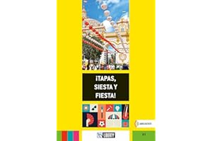 !tapas, siesta y fiesta! Con Audio