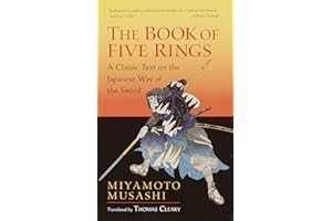 The Book of Five Rings: A Classic Text on the Japanese Way of the Sword