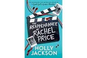 The Reappearance of Rachel Price: The global bestseller from TikTok Author of the Year and bestselling author of A Good Girls Guide to Murder and Not Quite Dead Yet
