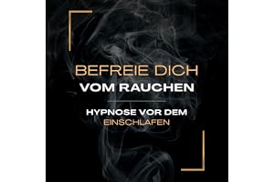 Hypnose vor dem Einschlafen – Befreie dich vom Rauchen (Update 2025): Geführte Hypnose gegen das Rauchen – für einen entspann