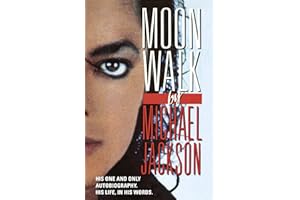 Moonwalk: Michael Jackson’s Only Official Autobiography