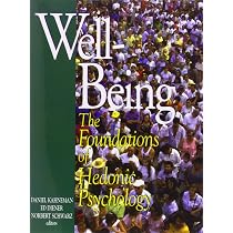 Well-Being: Foundations of Hedonic Psychology [ペーパーバック] Kahneman， Daniel Diener， Edward; Schwarz， Norbert Buy Well-Being: Foundations of Hedonic Psychology Book Online at