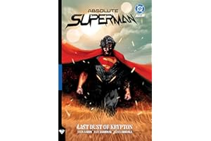 Absolute Superman Vol. 1: Last Dust of Krypton (Absolute Universe)