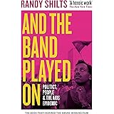 And the Band Played On: Politics, People, and the AIDS Epidemic