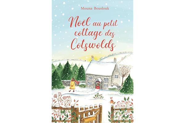 Noël au petit cottage des Cotswolds: Comédie romantique