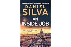 An Inside Job: The edge-of-your-seat spy thriller novel by the New York Times bestselling author: Book 25 (Gabriel Allon)