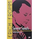 Sevme Sanatı (Klasik Kapak): Bir Eylem Olarak Sevmek