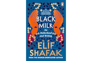Black Milk: A beautifully written memoir on motherhood and writing from the bestselling author
