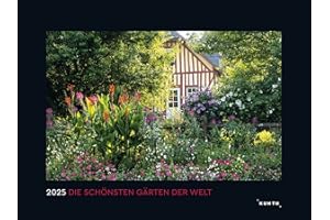 Die schönsten Gärten der Welt - KUNTH Wandkalender 2025: Hochwertiger, bildstarker Kalender mit Spiralbindung im Großformat