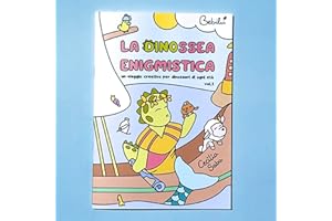 La Dinossea enigmistica. Un viaggio creativo per dinosauri di ogni età (Vol. 1)