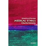 Medical Ethics: A Very Short Introduction (Very Short Introductions)
