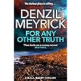 For Any Other Truth: A D.C.I. Daley Thriller
