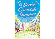 A Secret Cornish Summer: The heartwarming, uplifting new book for summer 2023 from the Sunday Times bestselling author