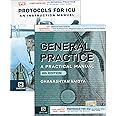 General Practice: A Practical Manual, 6E with complimentary book Protocols for ICU An Instruction Manual