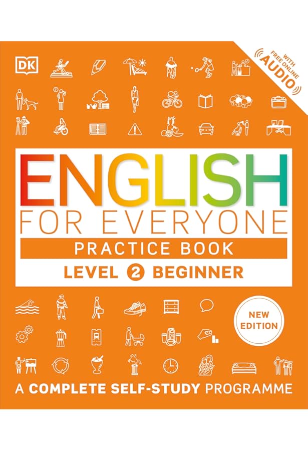 English for Everyone: Beginner Box Set: Course and Practice Books―Four-Book Self-Study Program (DK English for Everyone) DK English for Everyone Ser.: English for Everyone: Beginner