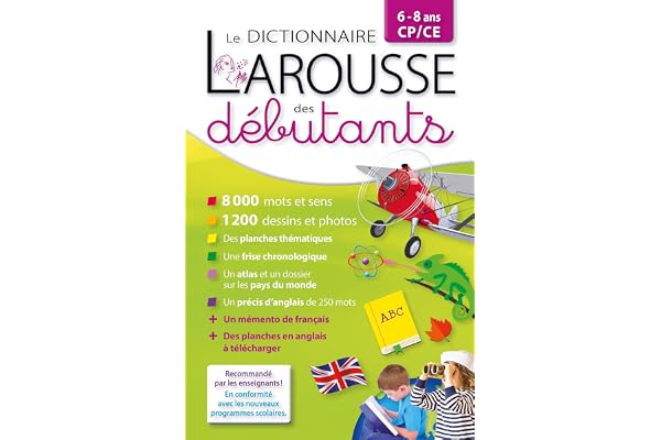 Dictionnaire Larousse des débutants - CP/CE 6-8 ans