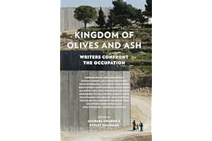 Kingdom of Olives and Ash: Writers Confront the Occupation
