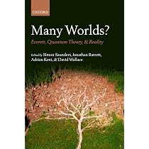 Many Worlds?: Everett, Quantum Theory, & Reality : Saunders, Simon