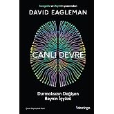 Canlı Devre: Durmaksızın Değişen Beynin İ&ccedil;y&uuml;z&uuml;