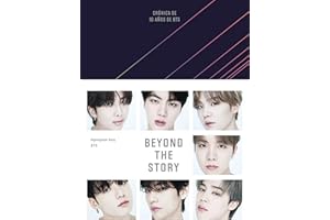 Beyond the Story (edición en español): Crónica de 10 años de BTS (Obras diversas)